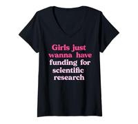 Womens Girls Just Wanna Have Science Research Funding V-Neck T-Shirt