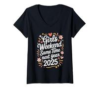 Womens Girls Weekend Same Time Next Year 2025 Fun V-Neck T-Shirt