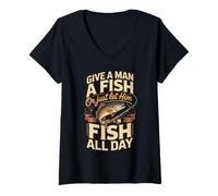 Women's Give a Man a Fish or Just Let Him Fish All Day Angler V-Neck T-Shirt