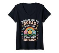 Womens Gives You Bread Funny Inappropriate Humor Yeast Infection V-Neck T-Shirt