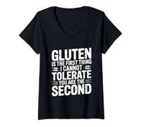 Womens Gluten is The First Thing I Cannot Tolerate You are Second V-Neck T-Shirt