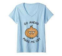 Women's Go Ahead Make Me Cry Onion V-Neck T-Shirt
