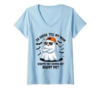 Womens Go Ahead Tell My mom What's she Gonna do Haunt me Halloween V-Neck T-Shirt