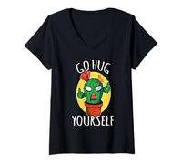 Women's Go Hug Yourself Funny Succulent Sarcastic Humor Cactus V-Neck T-Shirt