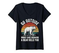 Women's Go Outside Worst Case Scenario A Bear Kills You V-Neck T-Shirt
