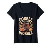 Womens Gobble Till You Wobble Funny Feast Turkey Thanksgiving Humor V-Neck T-Shirt