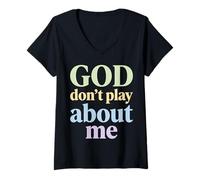 Women's God Don’t Play About Me Christian Faith V-Neck T-Shirt
