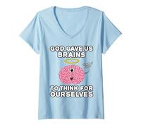 Womens God Gave Us Brains to Think for Ourselves, Mind of Christ V-Neck T-Shirt