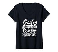 Womens God is Everywhere So Pray Anywhere V-Neck T-Shirt