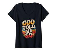 Womens God Told Me So V-Neck T-Shirt