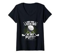 Womens Golf Humor Sports are You Looking at My Putt Putting Golfing V-Neck T-Shirt