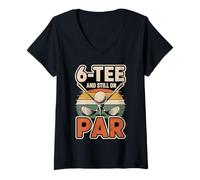 Womens Golfing 60th Birthday - Funny 6-TEE and Still On Par V-Neck T-Shirt