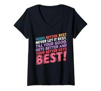 Womens Good Better Best Never Let It Rest Motivation V-Neck T-Shirt