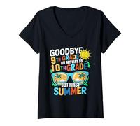 Womens GoodBye 9th Grade On My Way To 10th Grade But First Summer V-Neck T-Shirt