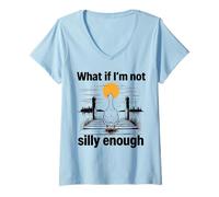 Womens Goose What If Im Not Silly Enough Funny Meme Men Women Kids V-Neck T-Shirt