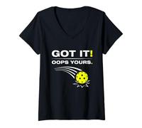 Women's Got it! Oops Yours Funny Pickleball Player V-Neck T-Shirt