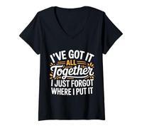 Womens Got It Together Just Forgot Where I Put It - V-Neck T-Shirt