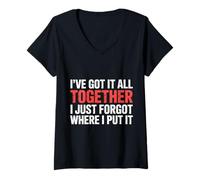 Womens Got It Together Just Forgot Where I Put It |- V-Neck T-Shirt