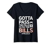 Women's Gotta Pass The Pills Med Technician Pharmacy V-Neck T-Shirt
