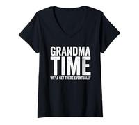 Women's Grandma Time We'll Be There Eventually Funny Grandma V-Neck T-Shirt