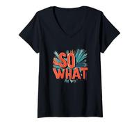 Women's Great So What Statement in Vibrant Colors V-Neck T-Shirt