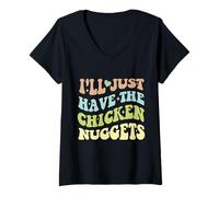 Womens Groovy I'll Just Have The Chicken Nuggets Food Lovers V-Neck T-Shirt