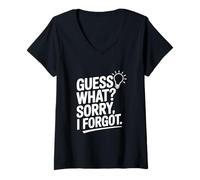 Women's Guess What? Sorry I Forgot V-Neck T-Shirt