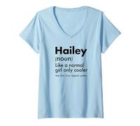 Women's Hailey Like A Normal Girl Only Cooler Queen First Name V-Neck T-Shirt