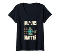Women's Half-Lives Matter Radioactive Decay Nuclear Physics V-Neck T-Shirt