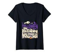 Womens Halloween The Holiday That Never Ends Halloween Costume V-Neck T-Shirt