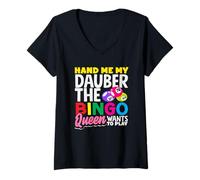 Womens Hand Me My Dauber The Bingo Queen Wants To Play V-Neck T-Shirt