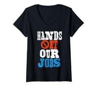 Womens Hands Off Our Jobs Worker Protest Resist V-Neck T-Shirt