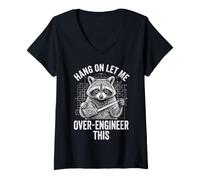 Women's Hang On Let Me Over-Engineer This V-Neck T-Shirt