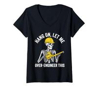 Women's Hang On Let Me Over-Engineer This V-Neck T-Shirt