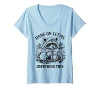 Women's Hang ON LET ME Overthink This | Funny Raccoon V-Neck T-Shirt