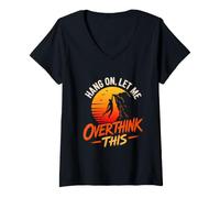 Women's Hang ON, LET ME Overthink This Overthinker Humor V-Neck T-Shirt