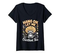 Women's Hang On Let Me Overthink This Raccoon Meme V-Neck T-Shirt