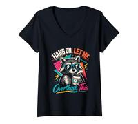 Women's Hang ON, LET ME Overthink This Sarcastic Raccoon V-Neck T-Shirt