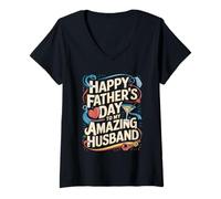 Womens Happy Father’s Day to My Amazing Husband V-Neck T-Shirt