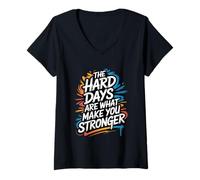 Womens Hard Days Make You Stronger - Motivational Quote Positive V-Neck T-Shirt