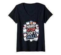 Womens Hard Stop Soft Skills - Corporate Meeting Humor V-Neck T-Shirt