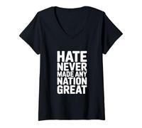 Women's Hate Never Made Any Nation Great Inspirational Quote V-Neck T-Shirt