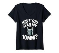 Women's Have You Seen My 10MM Socket Auto Mechanic Funny Car Guy V-Neck T-Shirt