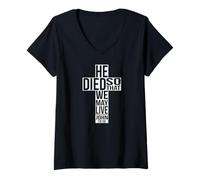 Women's He Died... Christian Theme T Shirt V-Neck T-Shirt