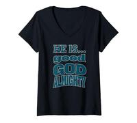 Women's He is... Good God Almighty V-Neck T-Shirt