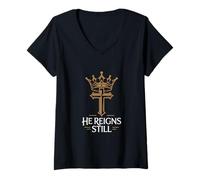 Women's He Reigns Still Christian Crown Cross Authority Identity V-Neck T-Shirt
