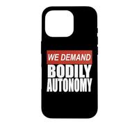 Womens Headline Vote For Choice We Demand Bodily Autonomy Case for iPhone 16 Pro