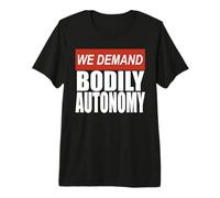 Womens Headline Vote for Choice We Demand Bodily Autonomy Premium T-Shirt
