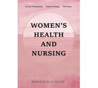Women's Health and Nursing: Early Pregnancy Gynaecology Nursing