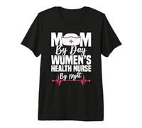 Women's Health Nurse RN OB GYN Appreciation Premium T-Shirt